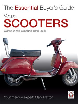 cover image of Vespa Scooters - Classic 2-stroke Models 1960-2008